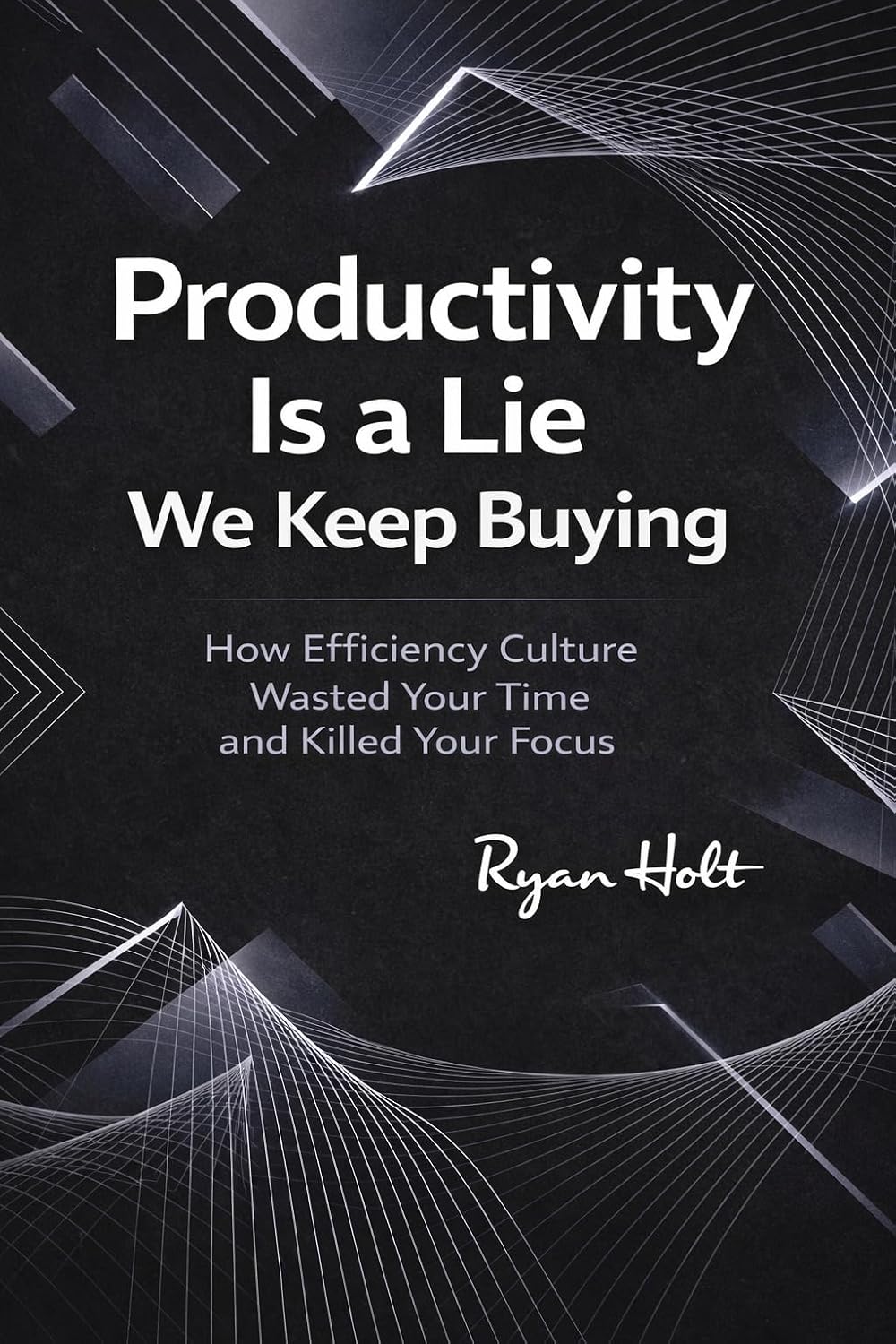 Productivity Is a Lie We Keep Buying